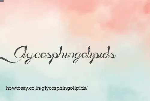 Glycosphingolipids