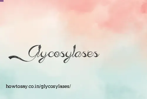 Glycosylases