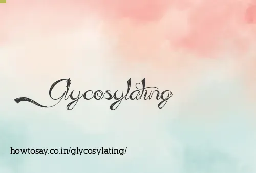 Glycosylating