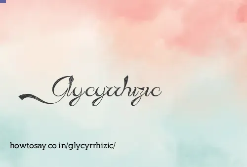Glycyrrhizic