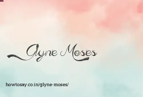 Glyne Moses