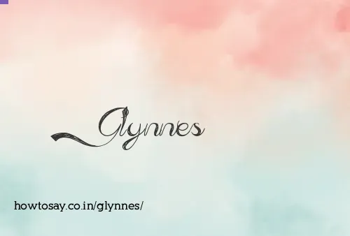 Glynnes