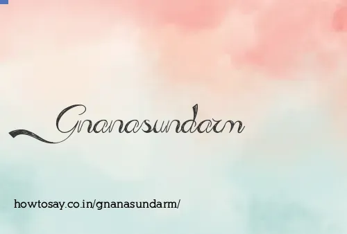Gnanasundarm