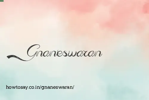 Gnaneswaran