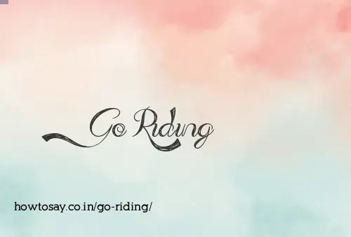 Go Riding