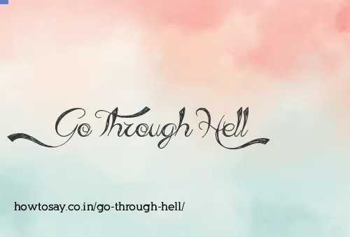 Go Through Hell