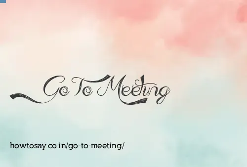 Go To Meeting
