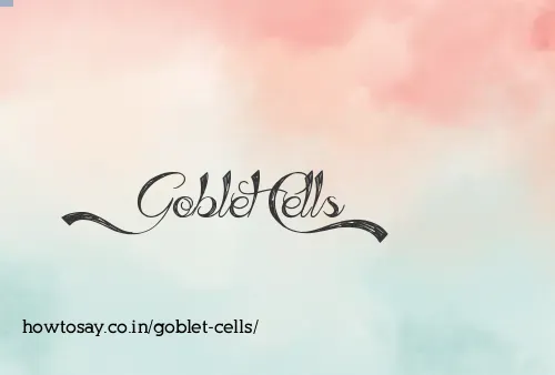 Goblet Cells