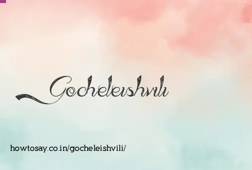 Gocheleishvili