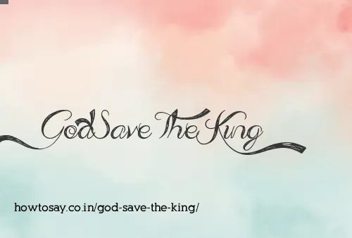 God Save The King