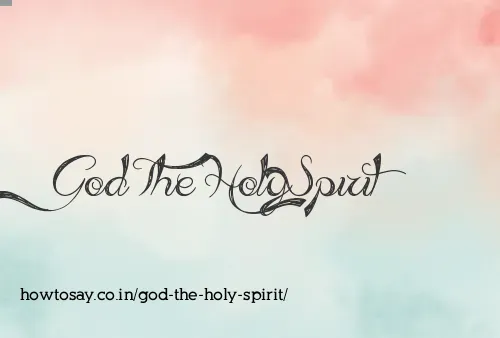 God The Holy Spirit