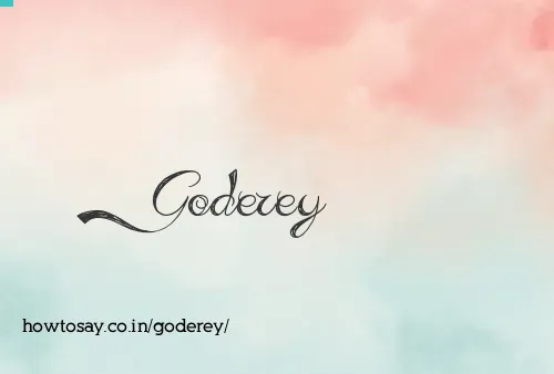 Goderey