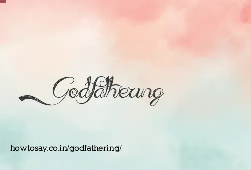 Godfathering