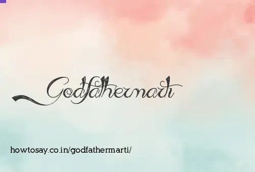 Godfathermarti