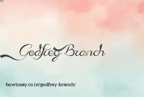 Godfrey Branch