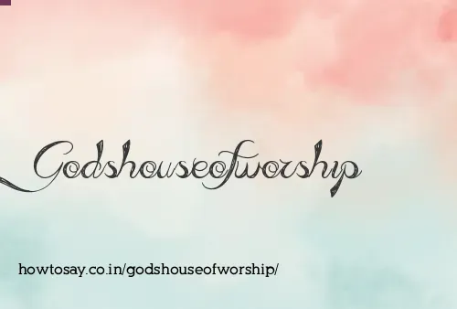 Godshouseofworship