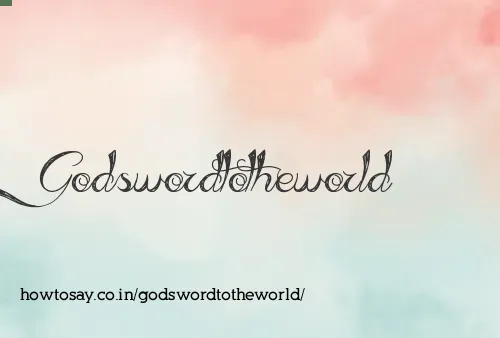 Godswordtotheworld