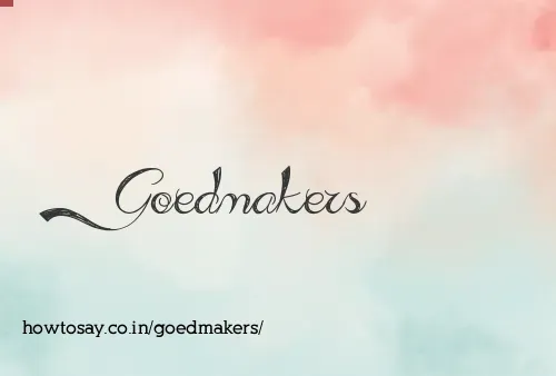 Goedmakers
