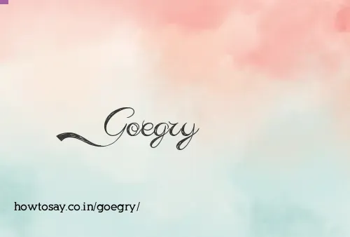 Goegry