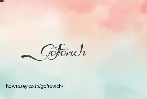 Goftovich