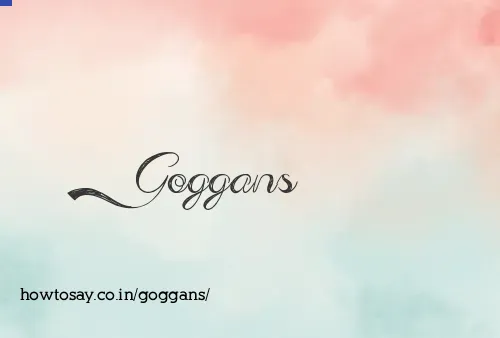Goggans