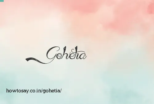 Gohetia