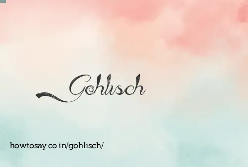 Gohlisch
