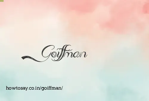 Goiffman