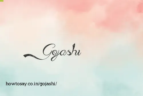 Gojashi