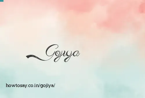 Gojiya