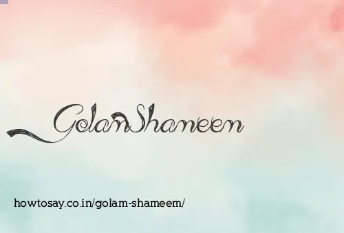 Golam Shameem