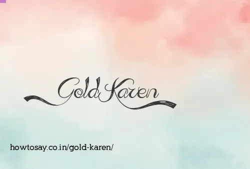 Gold Karen