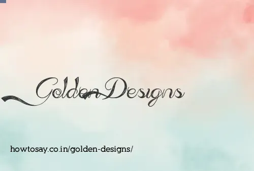 Golden Designs