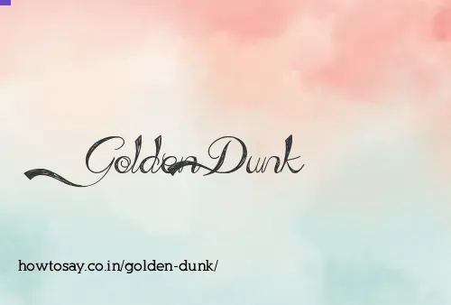 Golden Dunk