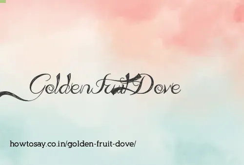 Golden Fruit Dove