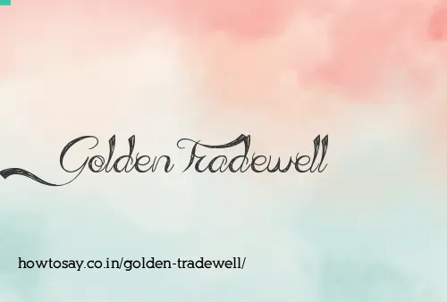 Golden Tradewell