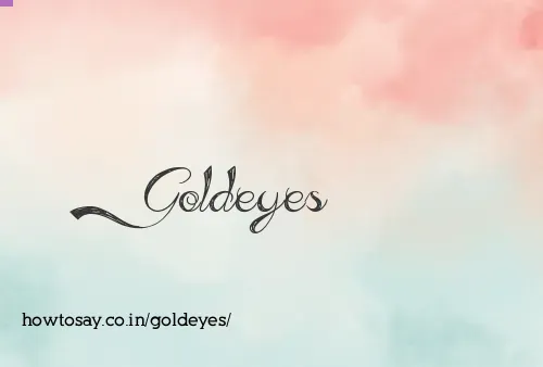 Goldeyes