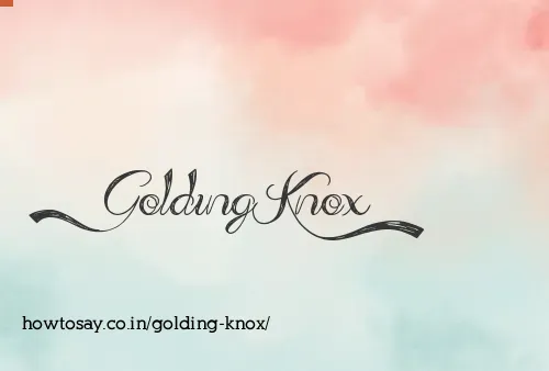 Golding Knox