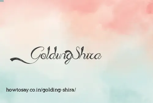 Golding Shira