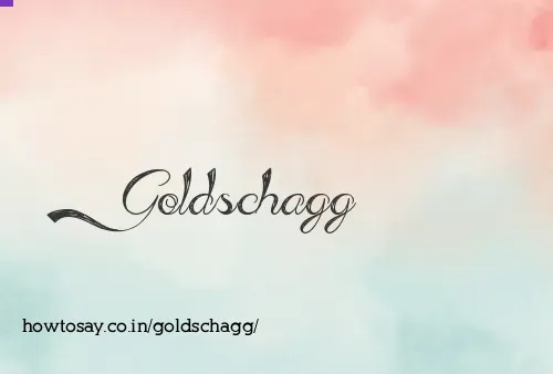 Goldschagg