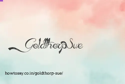 Goldthorp Sue