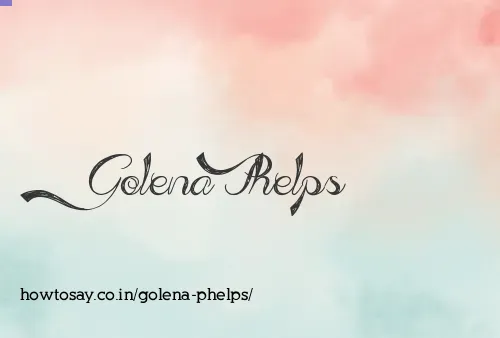 Golena Phelps