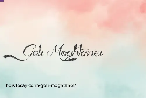 Goli Moghtanei