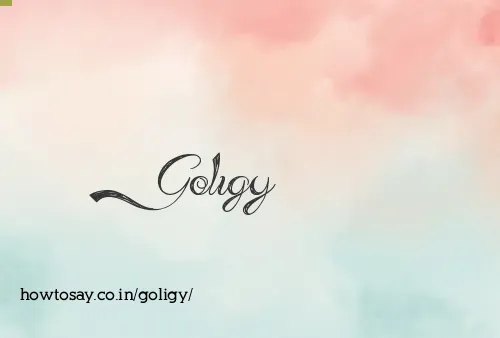 Goligy