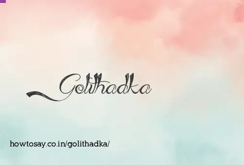 Golithadka