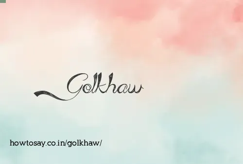 Golkhaw