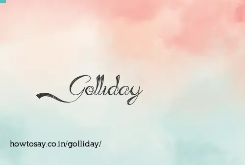 Golliday