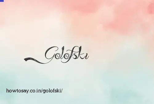 Golofski