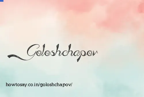 Goloshchapov