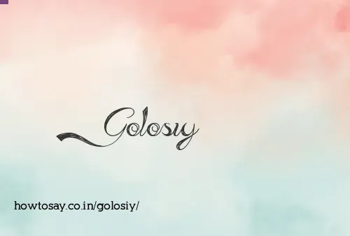 Golosiy